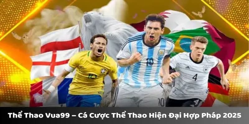 Cập nhật các kèo thể thao Vua99 phổ biến hiện nay